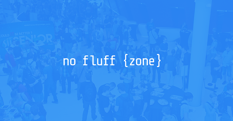 no fluff zone