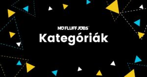 No Fluff Jobs kategóriái: Elmagyarázva!