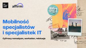 mobilnosc-specjalistow-specjalistek-it-cyfrowy-nomadyzm-workation-relokacje